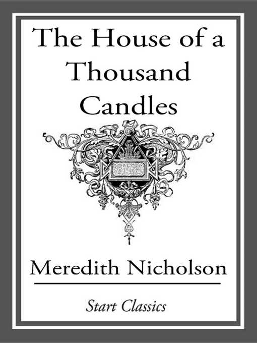 Title details for The House of a Thousand Candles by Meredith Nicholson - Available